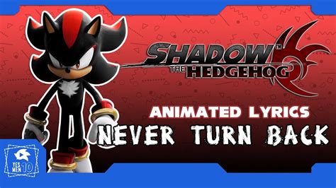 never turn back shadow the hedgehog lyrics